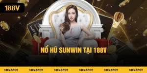 Nổ hũ Sunwin tại 188V